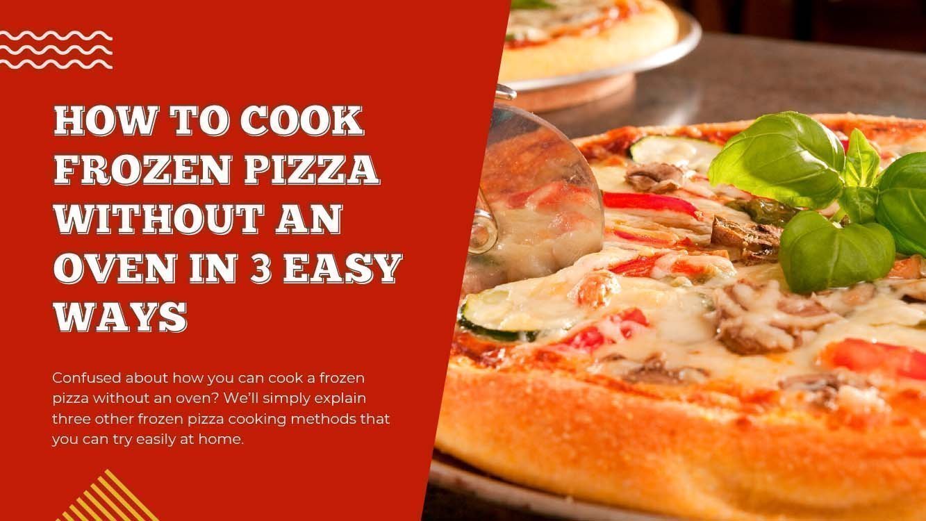 https://www.pizzabien.com/cdn/shop/articles/1636933108_1636933042_1636932977_1636844418_1636844323_How_to_Cook_Frozen_Pizza_Without_An_Oven_in_3_Easy_Ways_-_Pizza_Bien_b6c2ed0c-b5b9-4ad7-a19b-2c63db5088ed.jpg?v=1636933114
