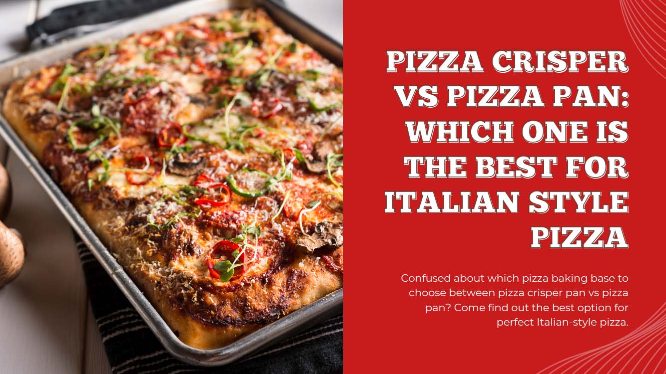 https://www.pizzabien.com/cdn/shop/articles/1638224597_1638223220_1638222955_Pizza_Crisper_vs_Pizza_Pan_-_Which_One_is_the_Best_Option_for_Perfect_Italian_Style_Pizza_-_Pizza_Bien_e403af80-9562-4b93-8515-8bf65e52d61d.jpg?v=1638224598