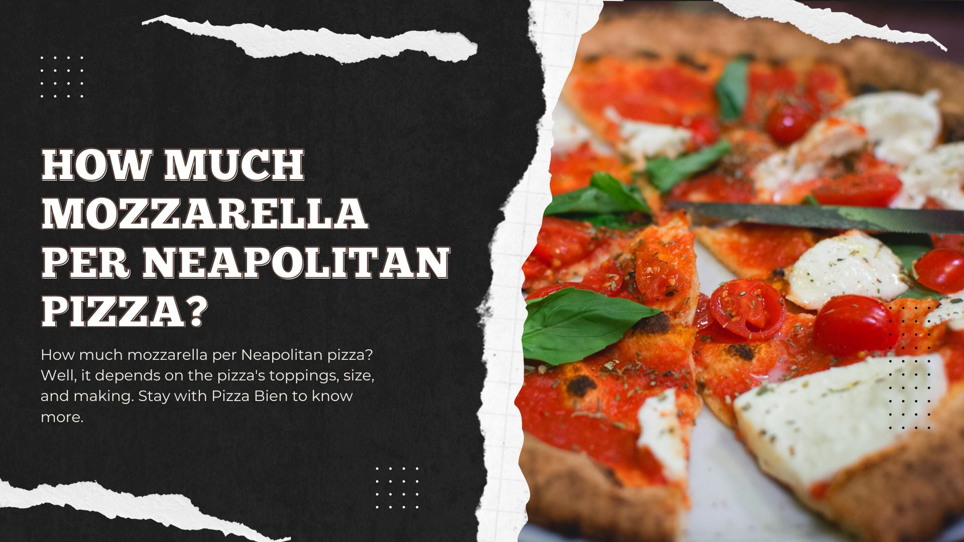 How Much Mozzarella Per Neapolitan Pizza?– Pizza Bien